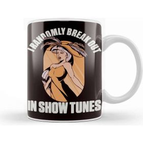 Baskı Dükkanı Randomly Break Out in Show Tunes Theatre Geek Broadway Kupa