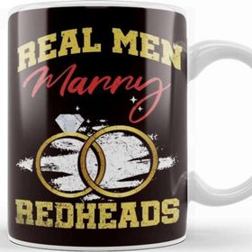 Baskı Dükkanı Real Men Marry Redheads Wedding Groom Bride Ginger Wife Porselen 330 ml Beyaz Kupa Bardak