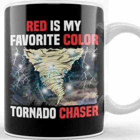 Baskı Dükkanı Red Is My Favorite Color Tornado Chaser Weather Kupa