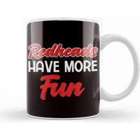 Baskı Dükkanı Redheads Have More Fun Ginger Red Hair Red Head Irish Kupa
