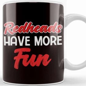 Baskı Dükkanı Redheads Have More Fun Ginger Red Hair Red Head Irish Kupa