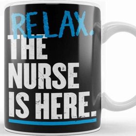 Baskı Dükkanı Relax The Nurse Is Here Kupa