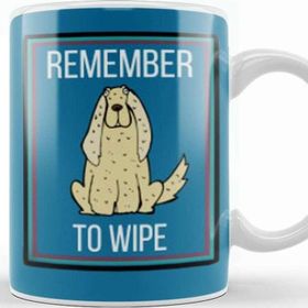 Baskı Dükkanı Remember To Wıpe Dog Lover Gif T Kupa