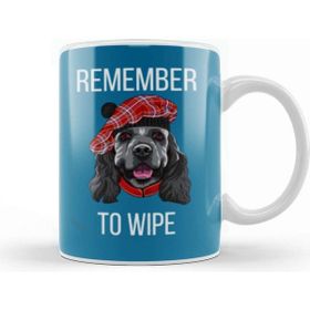 Baskı Dükkanı Remember To Wıpe Dog Lover Gift Kupa