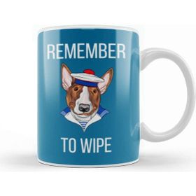 Baskı Dükkanı Remember To Wıpe Funny Dog Lover Gift Kupa