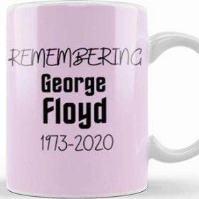 Baskı Dükkanı Rememberıng George Floyd 1973 2020 Kupa