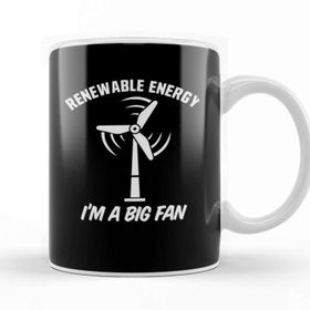 Baskı Dükkanı Renewable Energy I'm A Big Fan Kupa Bardak