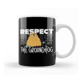 Baskı Dükkanı Respect Cute Respect The Groundhog Funny Groundhog Day Kupa
