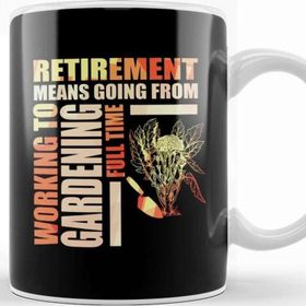 Baskı Dükkanı Retirement Means Going From Working to Gardening Kupa