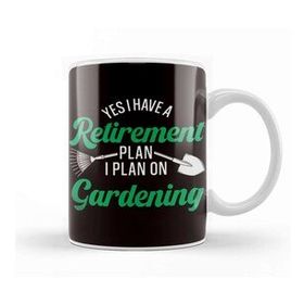 Baskı Dükkanı Retirement Plan Gardening Retired Gardener Garden Plants Kupa