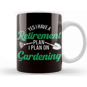 Baskı Dükkanı Retirement Plan Gardening Retired Gardener Garden Plants Kupa
