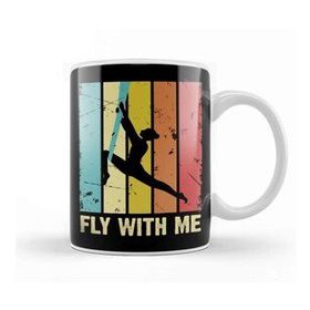 Baskı Dükkanı Retro Fly With Me Aerial Silk Aerialist Acrobat Acrobatics Kupa