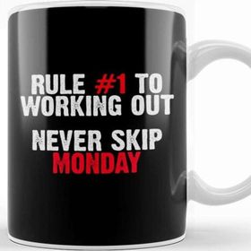 Baskı Dükkanı Rule Number One To Working Out Never Skip Monday Kupa
