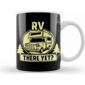 Baskı Dükkanı Rv There Yet Funny Camping &amp; Glamping Campers Kupa