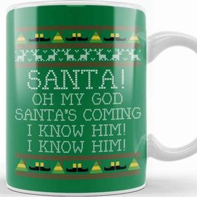 Baskı Dükkanı Santa Oh My God I Know Him Elf Quote Christmas Knit Kupa