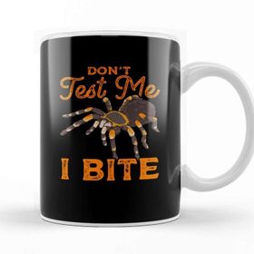 Baskı Dükkanı Sarcastic Don T Test Me I Bite Funny Spider Pun Porselen 330 ml Beyaz Kupa Bardak