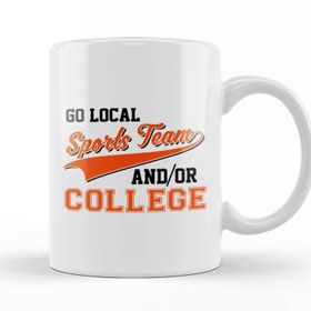 Baskı Dükkanı Sarcastic Go Local Sports Team Or College Team Porselen 330 ml Beyaz Kupa Bardak