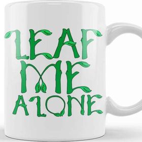 Baskı Dükkanı Sarcastic Leaf Me Alone Leave Me Alone Introvert Kupa