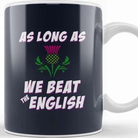 Baskı Dükkanı Scottish Rugby Rugby Scotland As Long As We Beat The English Kupa
