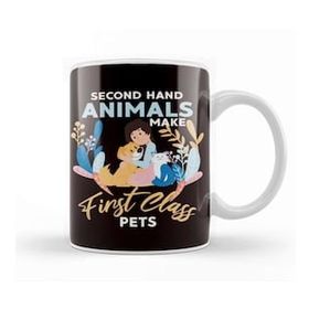 Baskı Dükkanı Second Hand Animals Make First Class Pets Dog Cat Rescue Kupa