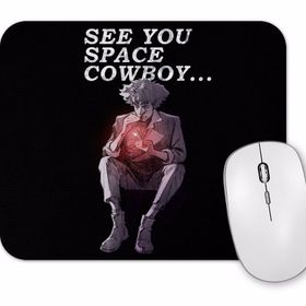 Baskı Dükkanı See You Space Cowboy Bebop Mouse Pad