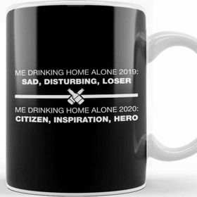 Baskı Dükkanı Self Isolating Me Drinking Home Alone Comparison Kupa