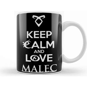 Baskı Dükkanı Shadowhunters The Mortal Instruments Keep Calm And Love Malec Kupa