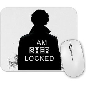 Baskı Dükkanı Sherlock I Am Sher Locked Sherlock Holmes Sherlocked Mouse Pad
