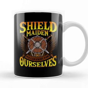 Baskı Dükkanı Shield Maiden We Can Fight For Ourselves Nordic Kupa