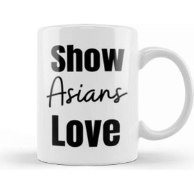 Baskı Dükkanı Show Asians Love Stop Asian Hate Kupa