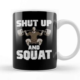 Baskı Dükkanı Shut Up And Squat No Excuses Weightlifting Joke Kupa