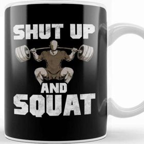 Baskı Dükkanı Shut Up And Squat No Excuses Weightlifting Joke Kupa