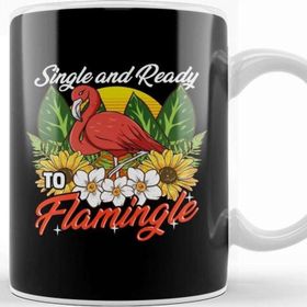 Baskı Dükkanı Single And Ready To Flamingle Flamingo Dating Pun Kupa