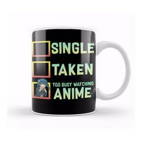 Baskı Dükkanı Single Taken Nope Too Busy Watching Anime Kupa