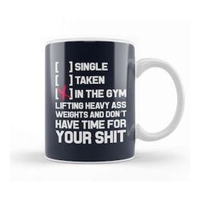 Baskı Dükkanı Single Taken Or In The Gym Inspiration Kupa