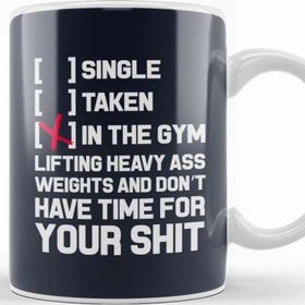 Baskı Dükkanı Single Taken Or In The Gym Inspiration Kupa