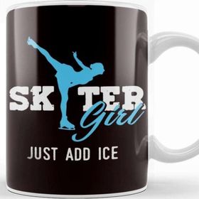 Baskı Dükkanı Skater Girl Just Add Ice Skating Figure Winter Sports Kupa
