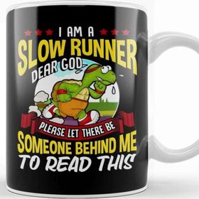 Baskı Dükkanı Slow Runner Please Let There Be Someone Behind Me Kupa
