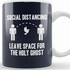 Baskı Dükkanı Social Distancing Leave Space for the Holy Ghost Kupa