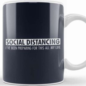 Baskı Dükkanı Social Distancing Preparing For This All My Life Kupa