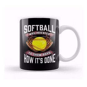 Baskı Dükkanı Softball was Invented to Show Boys How Its Done Kupa
