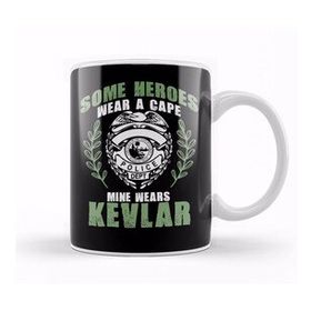 Baskı Dükkanı Some Heroes Wear Capes Mine Wears Kevlar Policeman Kupa
