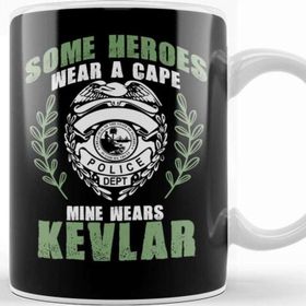 Baskı Dükkanı Some Heroes Wear Capes Mine Wears Kevlar Policeman Kupa