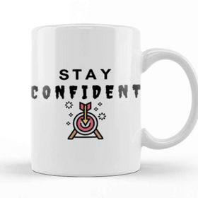 Baskı Dükkanı Stay Confıdent Kupa
