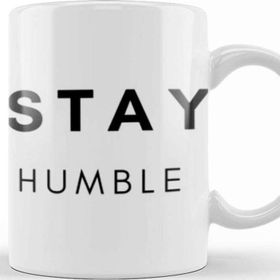 Baskı Dükkanı Stay Humble Kupa