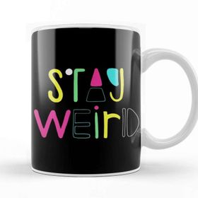 Baskı Dükkanı Stay Weird Kupa