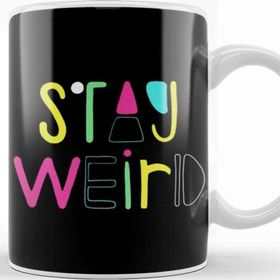 Baskı Dükkanı Stay Weird Kupa