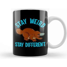 Baskı Dükkanı Stay Weird Stay Different Platypus Animal Pun Kupa