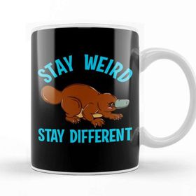 Baskı Dükkanı Stay Weird Stay Different Platypus Animal Pun Kupa