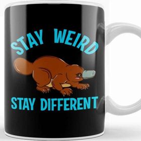 Baskı Dükkanı Stay Weird Stay Different Platypus Animal Pun Kupa